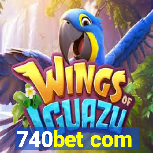 740bet com